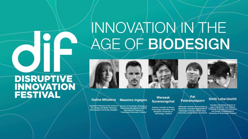 Disruptive Innovation Festival : Innovation in the Age of&nbsp;Biodesign